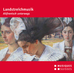 the album cover for Traditional / Ebel / Lincke / Marfurt / Hartel - Landstreichmusik / Altfrentsch unterwegs