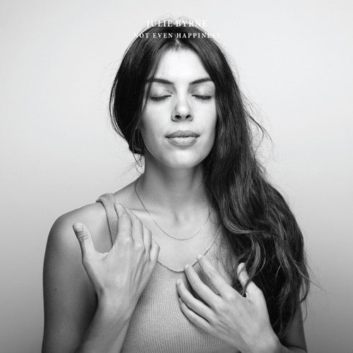 Julie Byrne - Ni siquiera la felicidad (Vinilo)