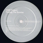 G&M Project : Feeling The Sunrise (12")