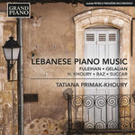 the album cover for Tatiana Primak-Khoury - Lebanese Piano Music