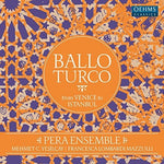the album cover for Aga / Pera Ensemble / Mazzulli / Yesilcay - Ballo Turco
