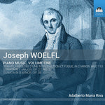 the album cover for Adalberto Maria Riva - Joseph Woelfl: Piano Music Vol 1
