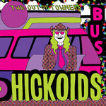 Hickoids - The Out Of Towners (Vinyl)