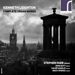 the album cover for Stephen Farr - Kenneth Leighton: Complete Organ Works