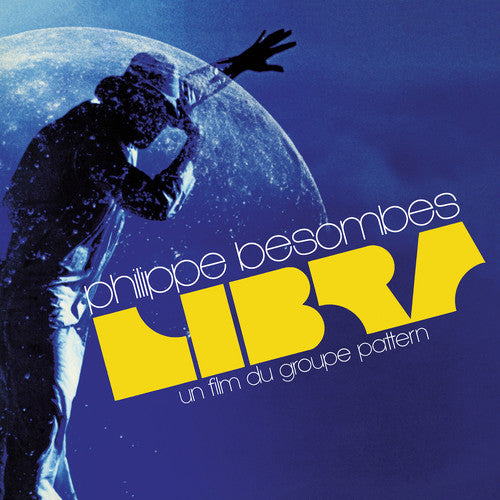 Philippe Besombes - Libra - Un Film Du Groupe Pattern (Vinyl)