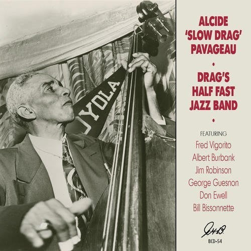 the album cover for Alcide Pavageau Slowdrag - Drag's Half Fast Jazz Band