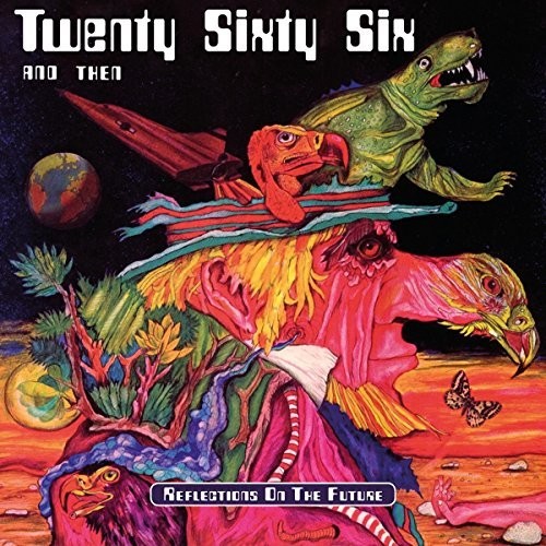 Twenty Sixty Six and Then - Twenty Sixty Six and Then - Reflexiones sobre el futuro (CD)