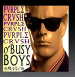 the album cover for Purple Crush - Busy Boys Remix - EP