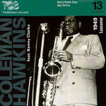 the album cover for Coleman Hawkins - Swiss Radio Days, Vol. 13
