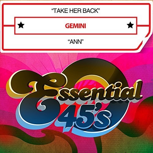 the album cover for Gemini - Take Her Back / Ann (digital 45)