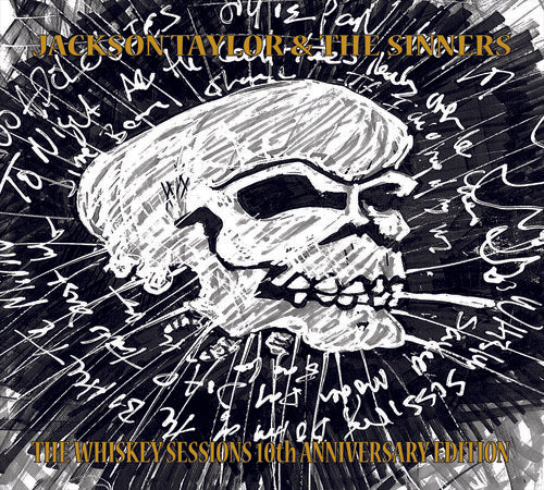 the album cover for Jackson Taylor & Sinners - Whiskey Sessions 10th Anniversary Edition