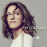 the album cover for Fay Claassen - Luck Child