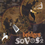 the album cover for Sovoso - Bridges