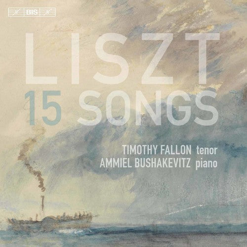 the album cover for Ammiel Bushakevitz - Franz Liszt: 15 Songs