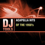 the album cover for Dj Tools - Acappella Hits Of The 1950's