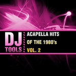 the album cover for Dj Tools - Acapella Hits Of The 1980's Vol. 2