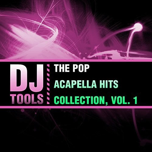 the album cover for Dj Tools - Pop Acapella Hits Collection 1