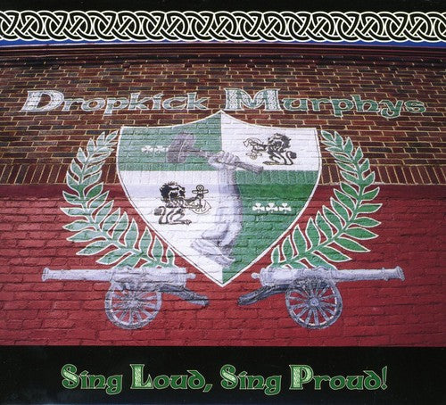 Dropkick Murphys - Canta fuerte, canta con orgullo (CD)