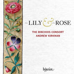 Binchois Consort - Lily & The Rose (CD)