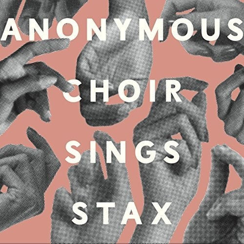 the album cover for Anonymous Choir - Sings Stax