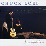 Chuck Loeb - In a Heartbeat (CD)
