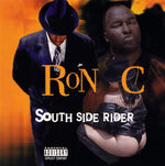 Ron C : South Side Rider (CD, Album)