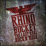 Rhino Bucket - El último verdadero rock and roll (CD)