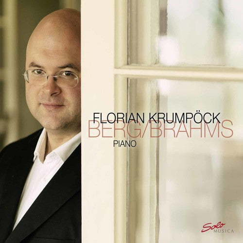 the album cover for Florian Krumpöck - Berg / Brahms: Piano Works