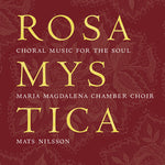 the album cover for Alfven / Edlund / Gjeilo / Nilsson / Nilsson - Rosa Mystica
