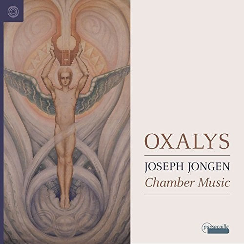 the album cover for Oxalys - Joseph Jongen: Chamber Music
