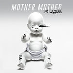 Mother Mother - No Culture (Vinyl)
