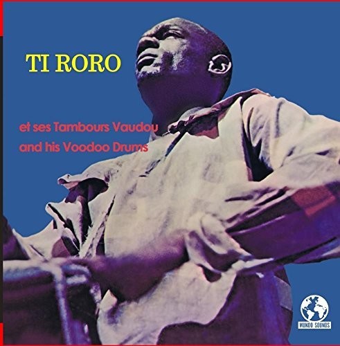Ti Roro - Ti Roro y sus tambores vudú (CD)