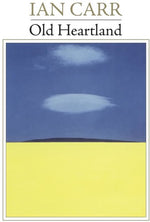 Ian Carr - Old Heartland (CD)