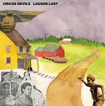 the album cover for Circus Devils - Laughs Last