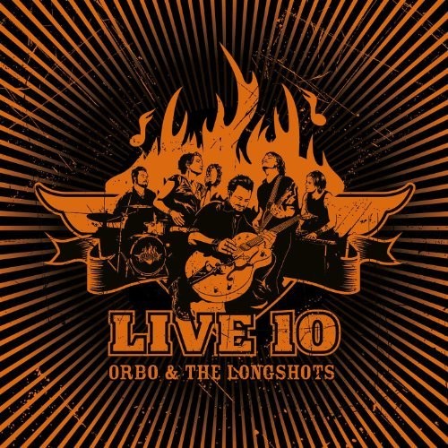 the album cover for ORBO & The Longshots - Live 10