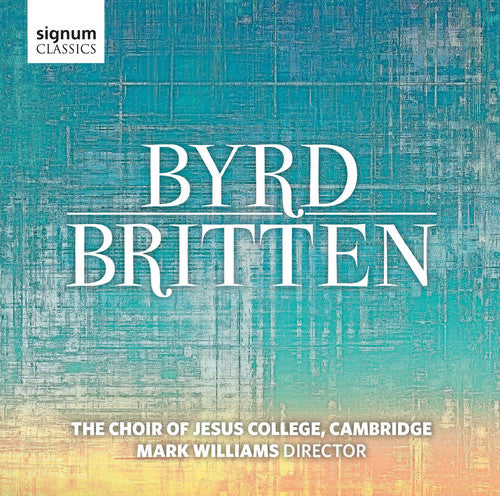 the album cover for Choir of Jesus College - Byrd / Britten