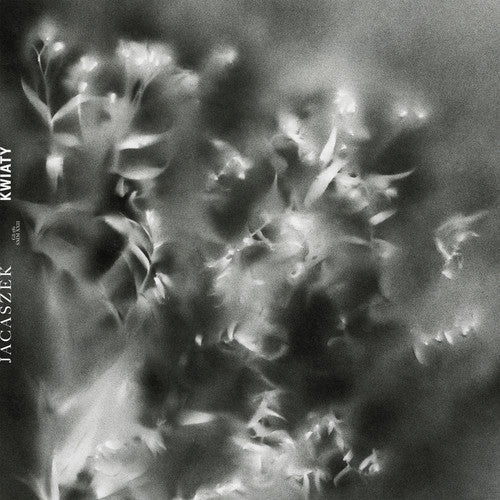 Jacaszek - KWIATY (レコード)