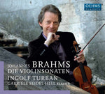 the album cover for Brahms / Turban / Seidel-Hell - Johannes Brahms: The Violin Sonatas