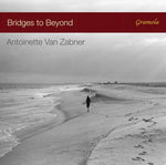 the album cover for Antoinette van Zabner - Bridges to Beyond
