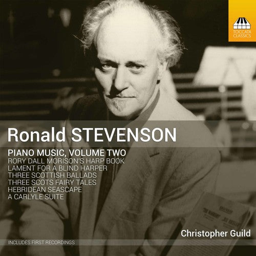 the album cover for Stevenson / Guild - Ronald Stevenson: Piano Music Vol. 2