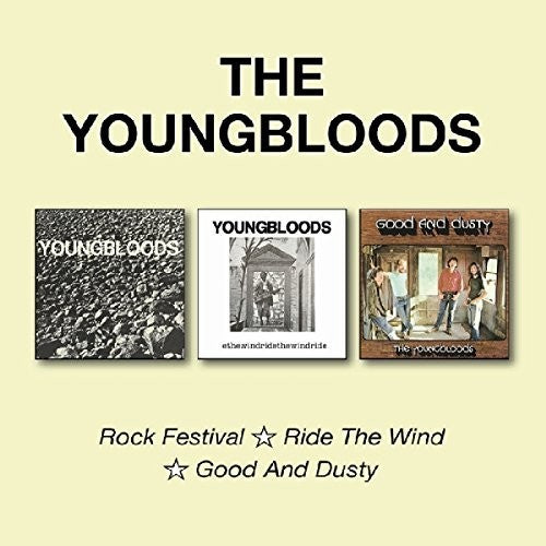the album cover for Youngbloods - Rock Festival / Ride The Wind / Good & Dusty