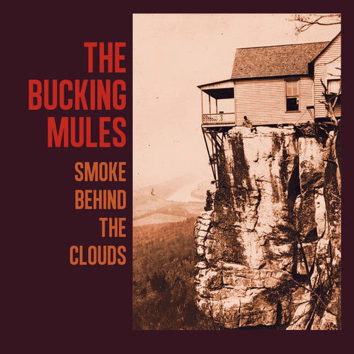 the album cover for Bucking Mules - Smoke Behind The Clouds