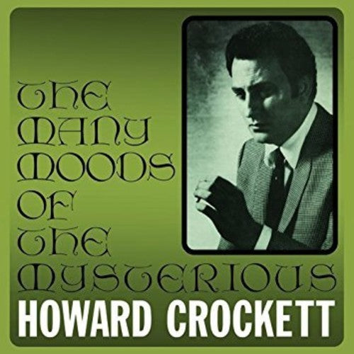Howard Crockett - MUCHOS ESTADOS DE ÁNIMO DEL MISTERIOSO HOWARD CROCKETT (CD)