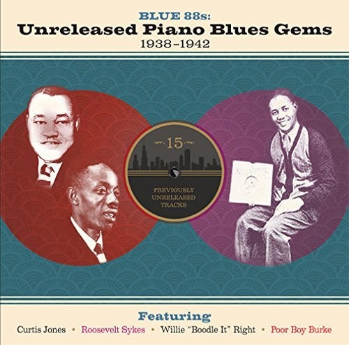 Various Artists - BLUE 88S: UNRELEASED PIANO BLUES GEMS 1938-1942 / VAR (CD)