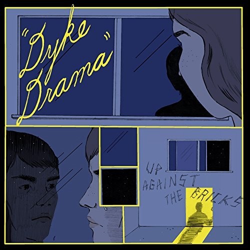 Dyke Drama - Up Against The Bricks (Vinyl)