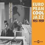 the album cover for Unknown Artist - European Cool Jazz 1951-59