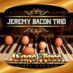 the album cover for Bacon Jeremy Trio - CAGE FREE - FREE RANGE