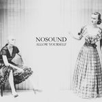the album cover for Nosound - Allow Yourself