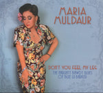 the album cover for Maria Muldaur - Don't You Feel My Leg