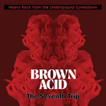 Various Artists - Brown Acid - The Seventh Trip (Various Artists) (Vinyl)